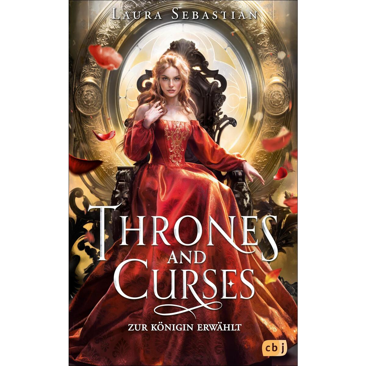 Thrones and Curses - Zur Königin erwählt von cbj