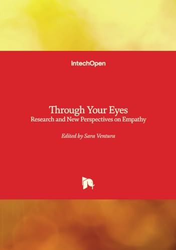 Through Your Eyes - Research and New Perspectives on Empathy von IntechOpen