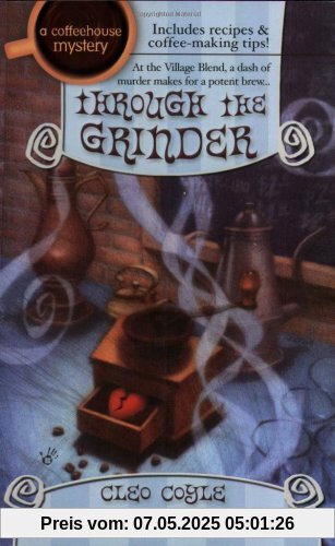 Through the Grinder (A Coffeehouse Mystery)