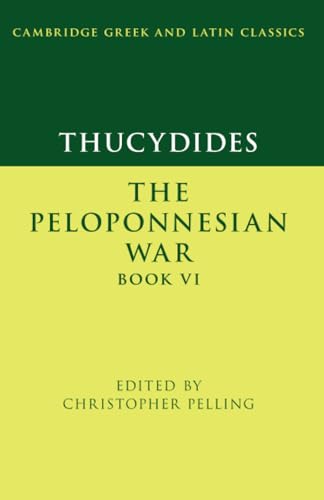 Thucydides: The Peloponnesian War Book VI (Cambridge Greek and Latin Classics, 6) von Cambridge University Pr.