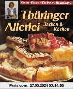 Thüringer Allerlei: Backen und Kochen