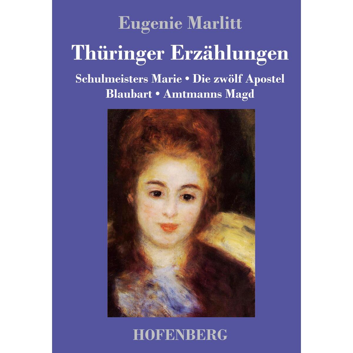 Thüringer Erzählungen von Hofenberg