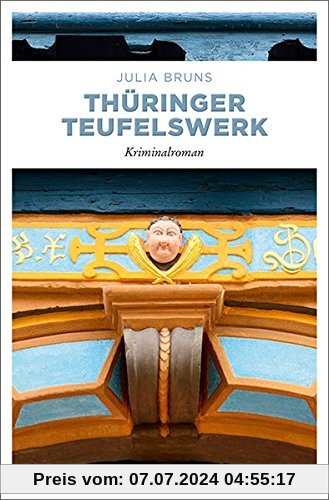 Thüringer Teufelswerk: Kriminalroman