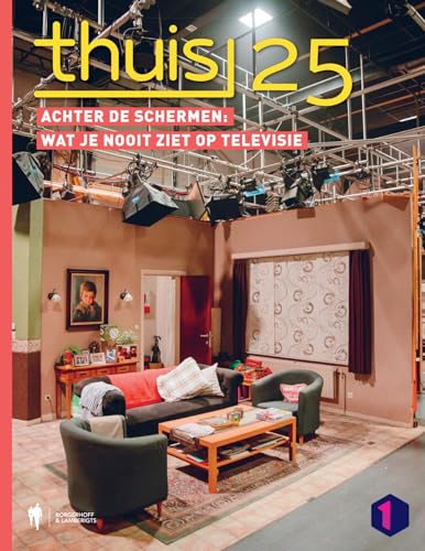 Thuis 25: achter de schermen : wat je nooit ziet op televisie
