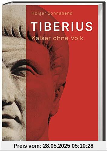Tiberius: Kaiser ohne Volk. Politische Leistungen und Lebensweg des römischen Kaisers. Tiberius: Kaiser ohne Volk. Politische Leistungen und Lebensweg des römischen Kaisers.