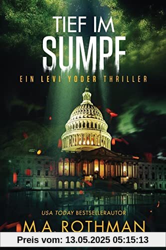 Tief im Sumpf (Ein Levi Yoder Thriller)