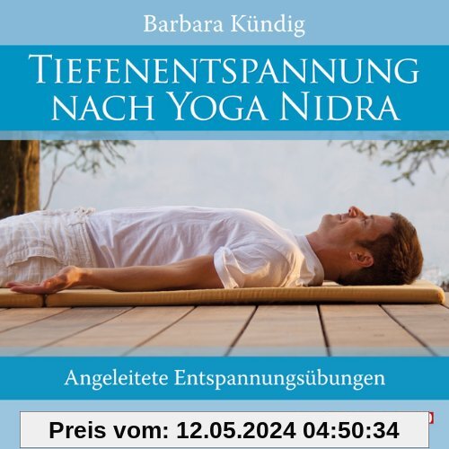 Tiefenentspannung nach Yoga Nidra - Angeleitete Entspannungsübungen