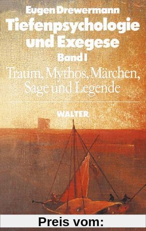 Tiefenpsychologie und Exegese, 2 Bde., Bd.1, Traum, Mythos, Märchen, Sage und Legende: BD I