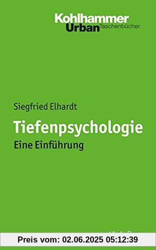 Tiefenpsychologie: Eine Einführung (Urban-Taschenbücher)