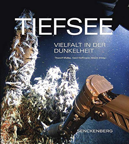 Tiefsee: Vielfalt in der Dunkelheit (Senckenberg-Buch) von Schweizerbart Sche Vlgsb.