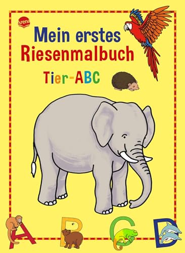 Tier-ABC: Mein erstes RIESENMALBUCH
