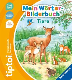 Tiere / Mein Wörter-Bilderbuch tiptoi® Bd.3 von Ravensburger Verlag