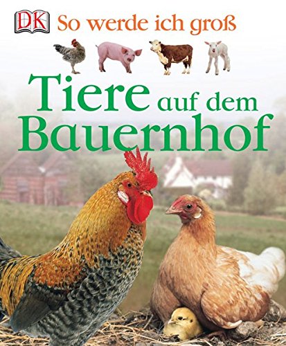 Tiere auf dem Bauernhof von Dorling Kindersley