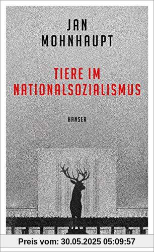 Tiere im Nationalsozialismus Tiere im Nationalsozialismus