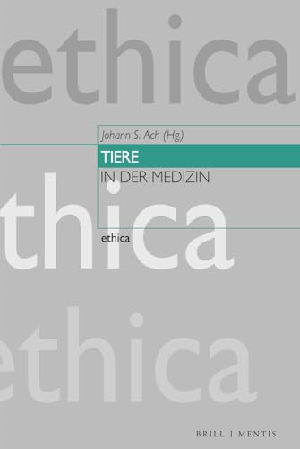 Tiere in der Medizin (ethica) von Brill | mentis