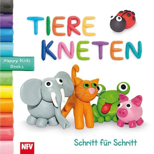 Tiere kneten Schritt-für-Schritt: Happy Kids Books von Neuer Favorit