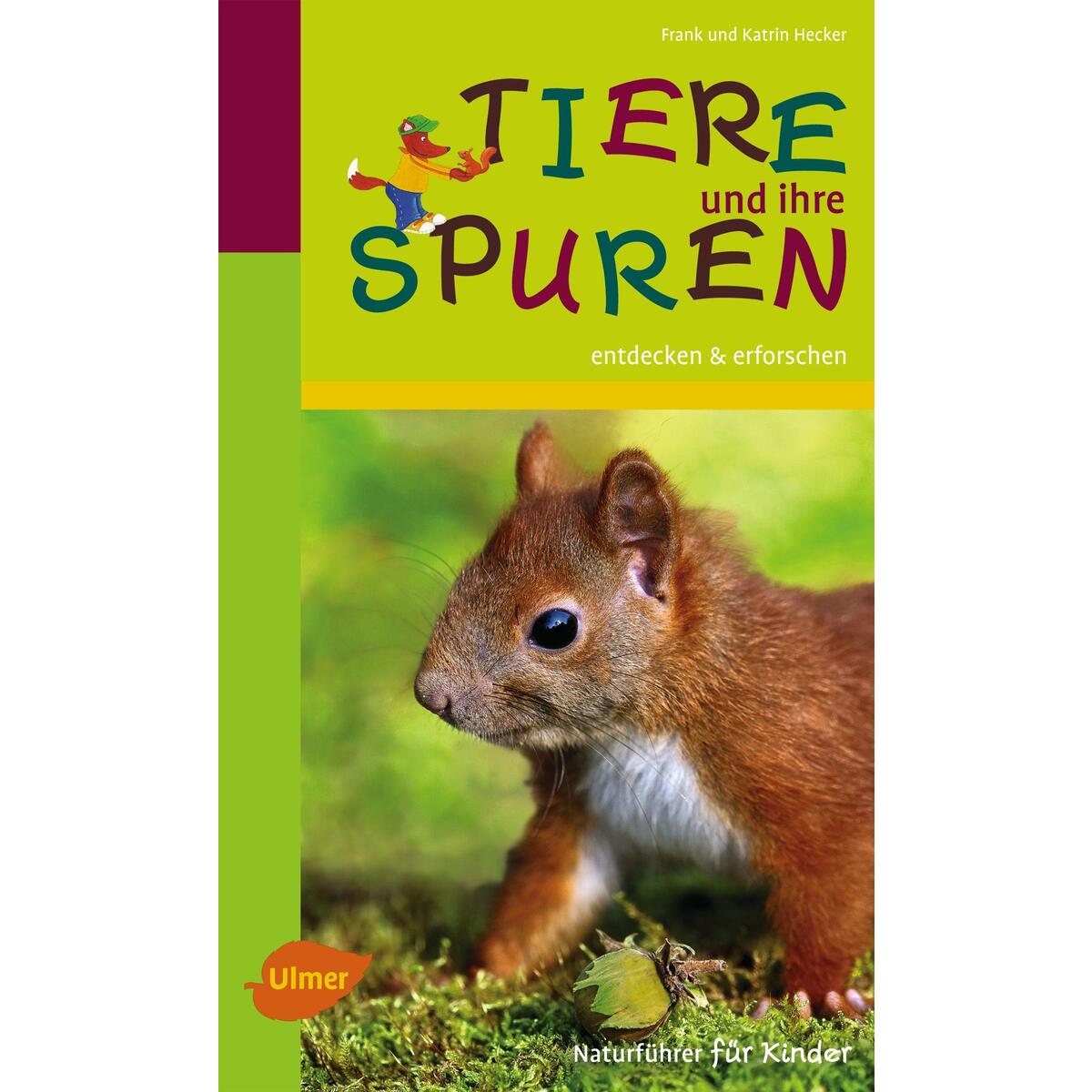 Tiere und ihre Spuren von Ulmer Eugen Verlag