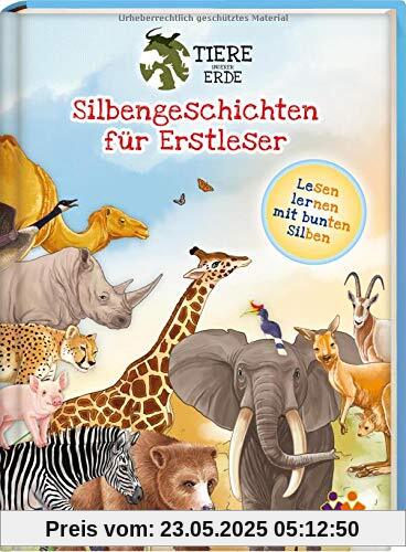 Tiere unserer Erde. Silbengeschichten für Erstleser