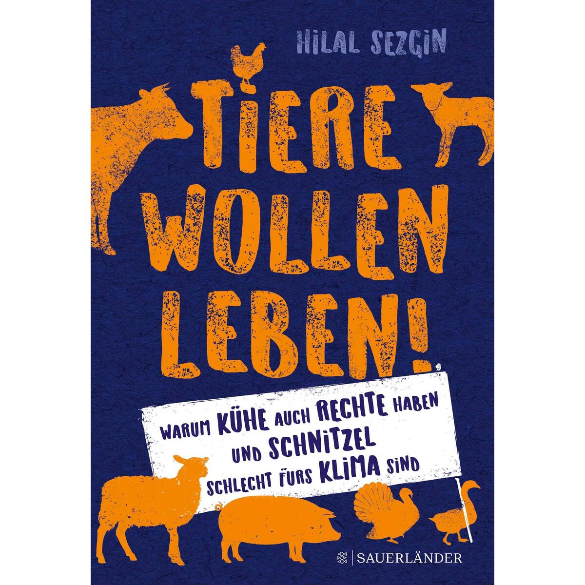 Tiere wollen leben! Tiere wollen leben! von FISCHER Sauerländer
