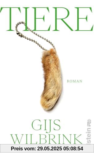 Tiere: Roman | Die aufregendste literarische Stimme aus den Niederlanden