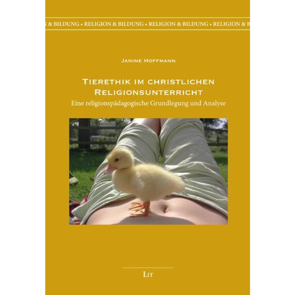 Tierethik im christlichen Religionsunterricht Tierethik im christlichen Religionsunterricht von Lit Verlag