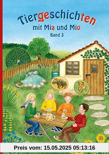 Tiergeschichten mit Mia und Mio - Band 3: Überarbeitete Ausgabe, gestalterisch an die Neuausgabe der Silbenfibel® angepasst. Inhaltlich identisch mit der Erstausgabe.