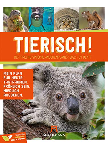 Tierisch! - Wochenplaner Kalender 2022, Wandkalender mit lustigen Sprüchen im Hochformat (25x33 cm) - Wochenkalender mit Rätseln und Sudokus von Ackermann Kunstverlag