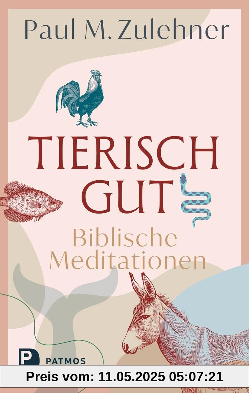 Tierisch gut - Biblische Meditationen