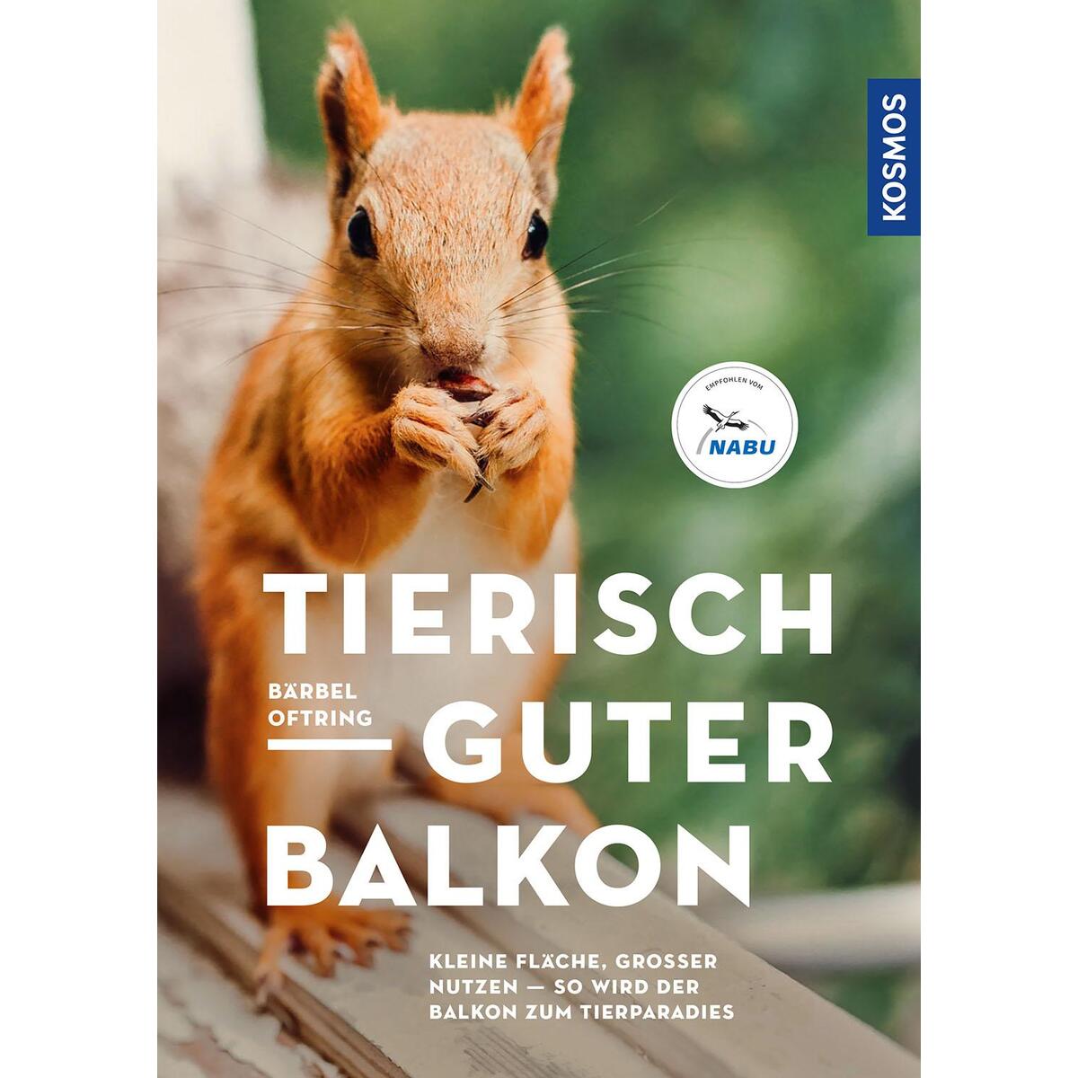 Tierisch guter Balkon Tierisch guter Balkon von Franckh-Kosmos