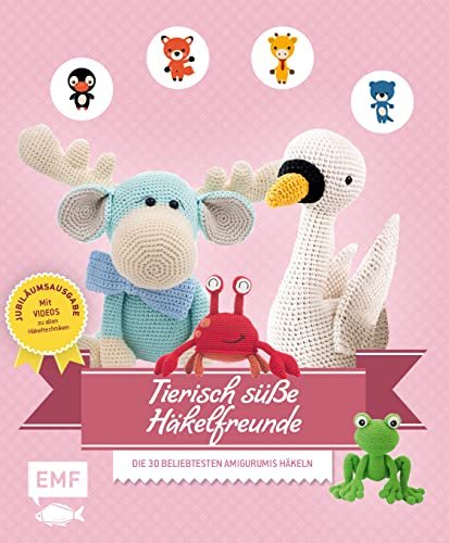 Tierisch süße Häkelfreunde – Jubiläumsausgabe mit Videos zu allen Techniken: Die 30 beliebtesten Amigurumis häkeln Tierisch süße Häkelfreunde – Jubiläumsausgabe mit Videos zu allen Techniken: Die 30 beliebtesten Amigurumis häkeln