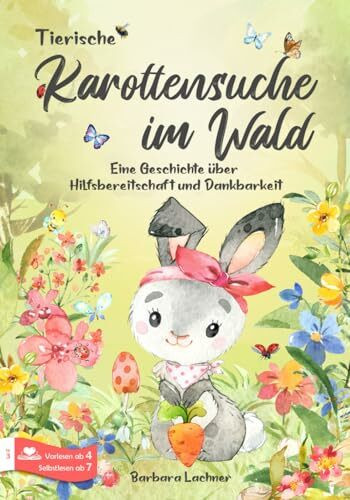 Tierische Karottensuche im Wald: Eine Geschichte über Hilfsbereitschaft und Dankbarkeit (Tieri... Tierische Karottensuche im Wald: Eine Geschichte über Hilfsbereitschaft und Dankbarkeit (Tieri...
