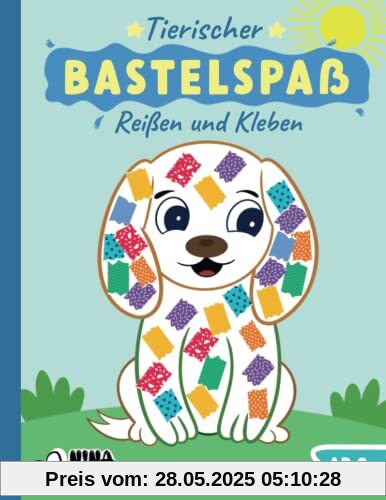 Tierischer Bastel-Spaß: Reißen, Kleben und Basteln ab 2 Jahren für kleine KünstlerInnen - Kreatives Geschenk für Jungen und Mädchen mit kunterbunten Bastelvorlagen