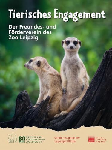 Tierisches Engagement: Der Freundes- und Förderverein des Zoo Leipzig Tierisches Engagement: Der Freundes- und Förderverein des Zoo Leipzig von Passage-Verlag