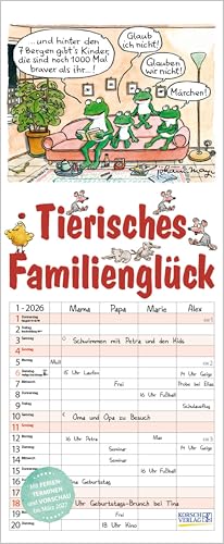 Tierisches Familienglück 2026: Familienplaner - 4 große Spalten mit viel Platz. Familienkalender mit Tier-Comics, Ferienterminen und Vorschau bis März 2027. 19 x 46 cm. von Korsch Verlag