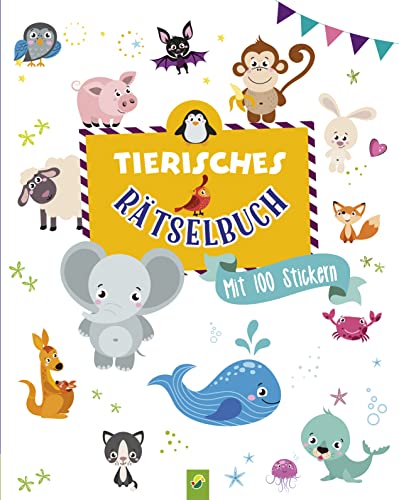 Tierisches Rätselbuch für Kinder ab 4 Jahren: Mit 100 Stickern