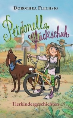 Tierkindergeschichten / Petronella Glückschuh Bd.1 von Glückschuh Verlag
