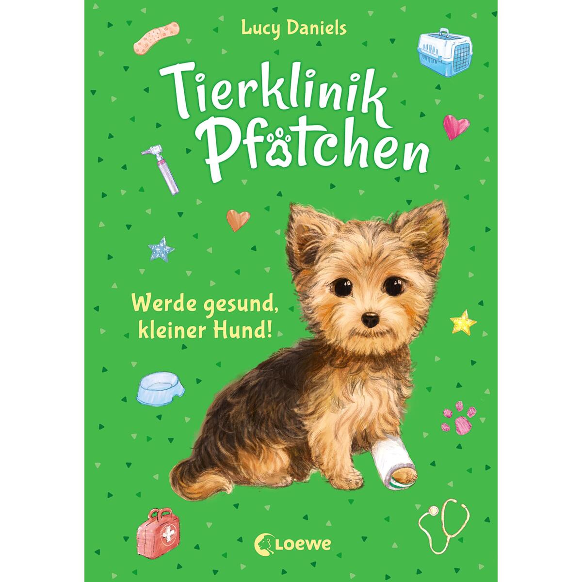 Tierklinik Pfötchen (Band 5) - Werde gesund, kleiner Hund! von Loewe Verlag GmbH
