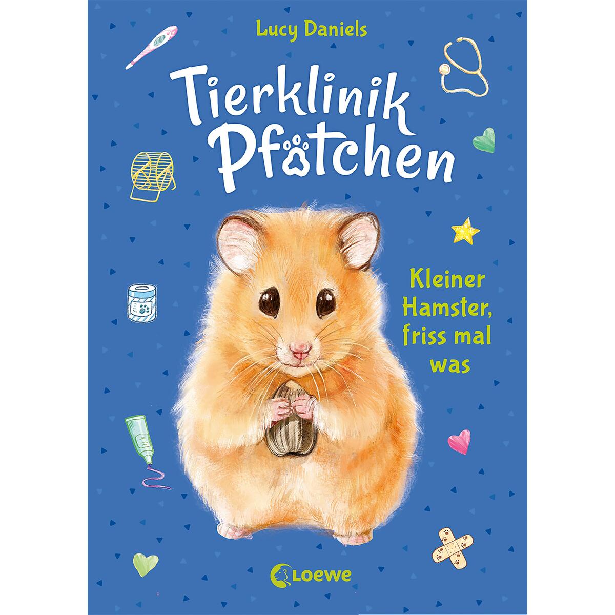 Tierklinik Pfötchen (Band 6) - Kleiner Hamster, friss mal was von Loewe Verlag GmbH