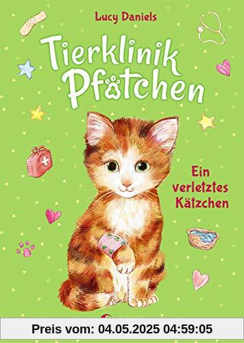 Tierklinik Pfötchen 1 - Ein verletztes Kätzchen: Kinderbuch ab 7 Jahre