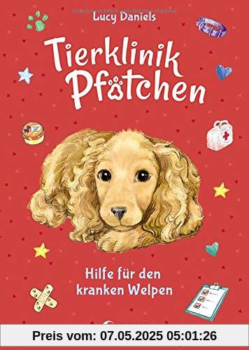 Tierklinik Pfötchen 4 - Hilfe für den kranken Welpen: Kinderbuch ab 7 Jahre Tierklinik Pfötchen 4 - Hilfe für den kranken Welpen: Kinderbuch ab 7 Jahre