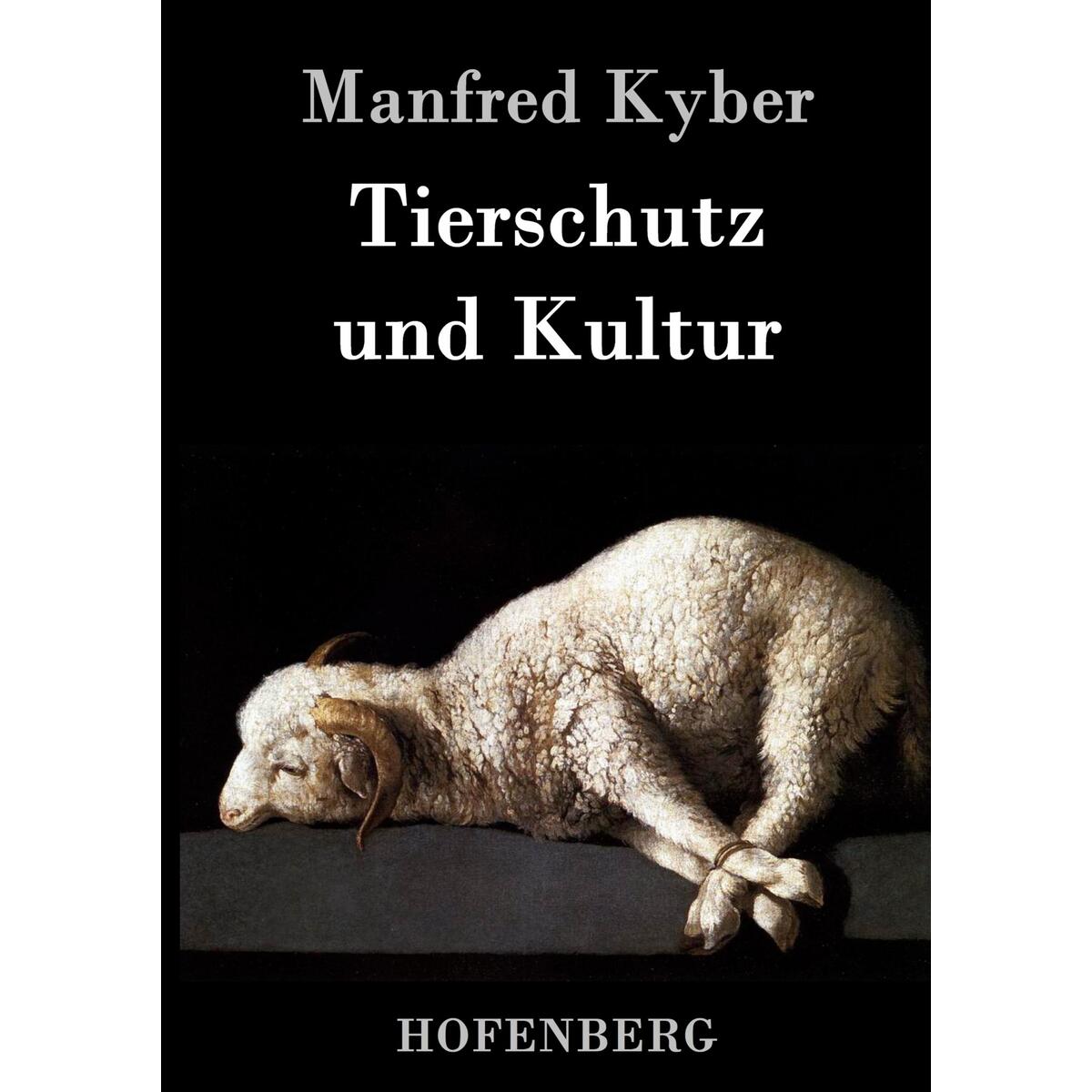 Tierschutz und Kultur Tierschutz und Kultur von Hofenberg