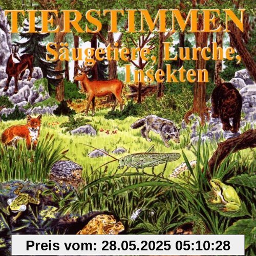 Tierstimmen 8. Säugetiere, Lurche, Insekten. CD: Exklusivausgabe mit gesprochenen Erläuterungen. Im Textbuch die ausführliche Beschreibung von den auf der CD zu hörenden 31 heimischen Tieren