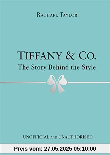 Tiffany & Co: The Story Behind the Style