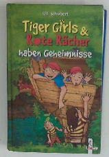 Tiger Girls & Rote Rächer haben Geheimnisse von Bindlach, Löwe,