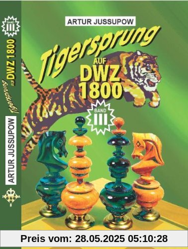 Tigersprung auf DWZ 1800: Band 3