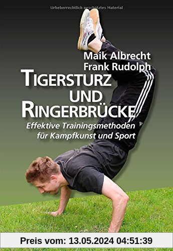 Tigersturz und Ringerbrücke: Effektive Trainingsmethoden für Kampfkunst und Sport