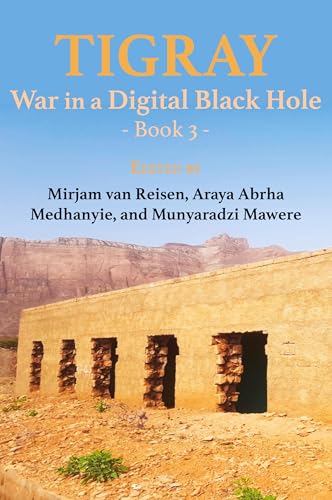 Tigray: War in a Digital Black Hole: Book 3 Tigray: War in a Digital Black Hole: Book 3 von Langaa RPCIG
