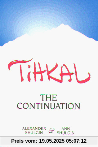 Tihkal: The Continuation