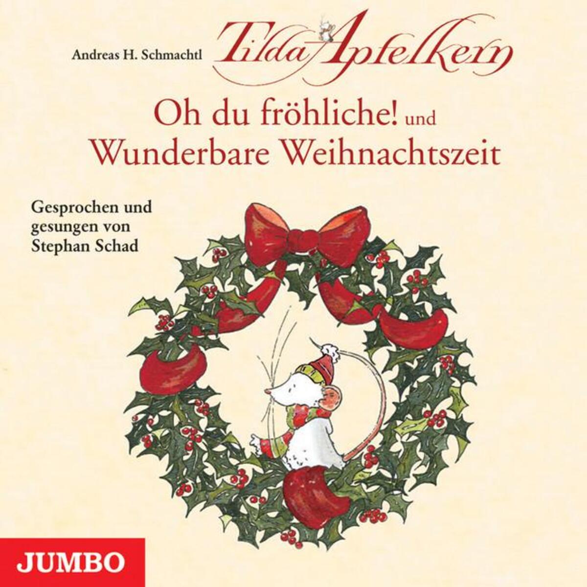Tilda Apfelkern. Oh du fröhliche! und Wunderbare Weihnachtszeit von Jumbo Neue Medien + Verla