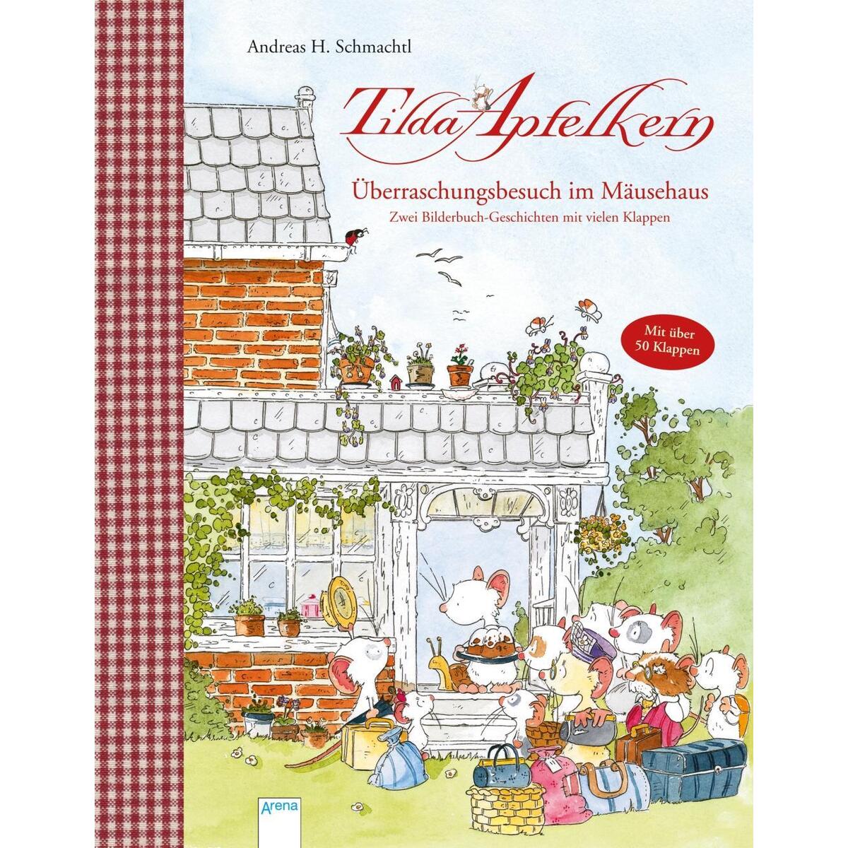 Tilda Apfelkern. Überraschungsbesuch im Mäusehaus. Zwei Bilderbuch-Geschichten m... Tilda Apfelkern. Überraschungsbesuch im Mäusehaus. Zwei Bilderbuch-Geschichten m... von Arena Verlag GmbH